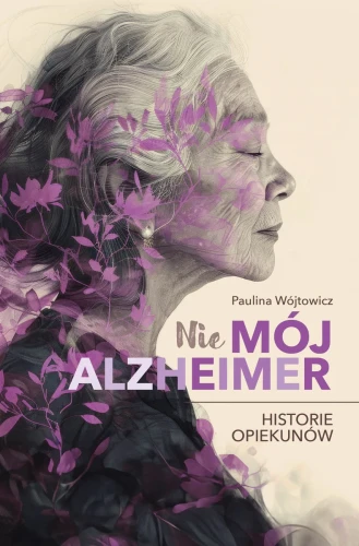 nie-moj-alzheimer-historie-opiekunow.webp